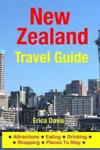 Erica Davis - New Zealand Travel Guide: Attractions, Eating, Drinking, Shopping & Places To Stay, Häftad. Tillgänglighet: Lägg i varukorg