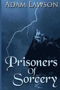 Adam Lawson - Prisoners of Sorcery, Häftad