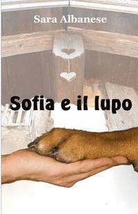 Sara Albanese - Sofia e il lupo, Häftad. Tillgänglighet: Lägg i varukorg
