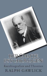Berhmte Psychologen: Kurzbiografien und Theorien