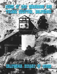 California Bureau of Mines - Mines of San Bernadino and Tulare Counties, California, Häftad. Tillgänglighet: Lägg i varukorg