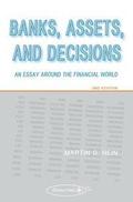 Banks, Assets, and Decisions (2nd Edition): An Essay around the Financial World