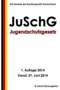 G. Recht - Jugendschutzgesetz - JuSchG, Häftad