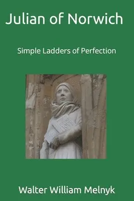Walter William Melnyk - Julian of Norwich, Häftad. Tillgänglighet: Lägg i varukorg