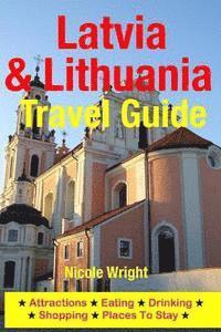 Nicole Wright - Latvia & Lithuania Travel Guide: Attractions, Eating, Drinking, Shopping & Places To Stay, Häftad. Tillgänglighet: Lägg i varukorg