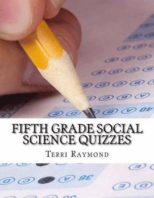 Terri Raymond - Fifth Grade Social Science Quizzes, Häftad. Tillgänglighet: Lägg i varukorg