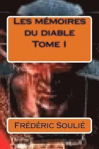 Frederic Soulie - Les memoires du diable Tome I., Häftad