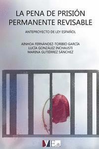 Lucia Gonzalez, Marina Gutierrez - La pena de prisión permanente revisable: Anteproyecto de ley español, Häftad. Tillgänglighet: Lägg i varukorg