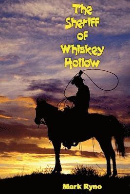 Mark Ryno - Sheriff of Whiskey Hollow, Häftad. Tillgänglighet: Lägg i varukorg
