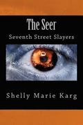 The Seer: Seventh Street Slayers
