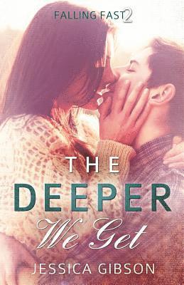 Jessica Gibson - The Deeper We Get, Häftad. Tillgänglighet: Lägg i varukorg