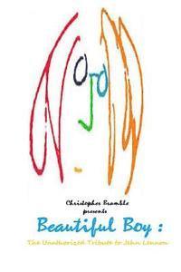 John Lennon, The Beatles - Beautiful Boy: The Unauthorized Tribute to John Lennon, Häftad