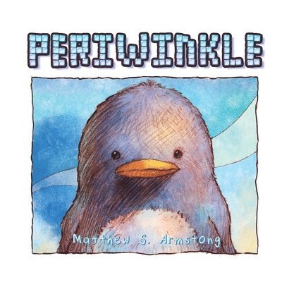 Matthew S. Armstrong - Periwinkle: Try to Fly, Häftad