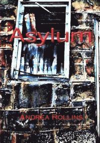 Andrea Laray Rollins - Asylum, Häftad. Tillgänglighet: Lägg i varukorg