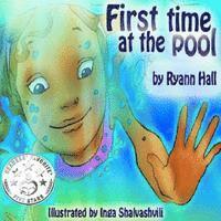 Ryann Adams Hall - First Time At The Pool: Children's Book, Häftad. Tillgänglighet: Lägg i varukorg