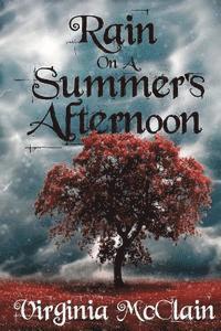 Virginia McClain - Rain on a Summer's Afternoon: A Collection of Short Stories, Häftad. Tillgänglighet: Lägg i varukorg