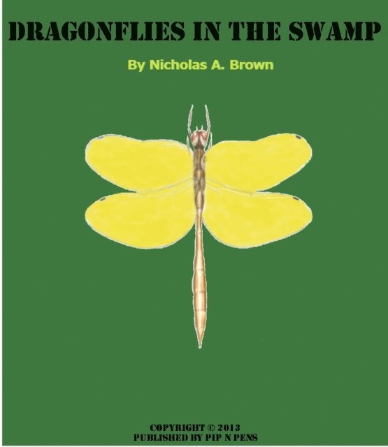 Nicholas Brown - Dragonflies in the Swamp, E-bok