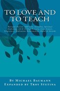 To Love and To Teach