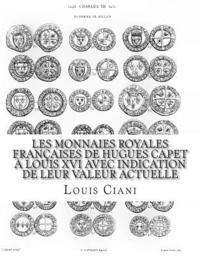 Louis Ciani - Les Monnaies royales françaises de Hugues Capet à Louis XVI avec indication de leur valeur actuelle, Häftad. Tillgänglighet: Lägg i varukorg