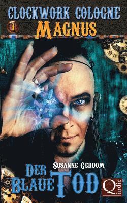 Susanne Gerdom - Der Blaue Tod: Clockwork Cologne, Häftad. Tillgänglighet: Lägg i varukorg