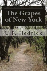 U. P. Hedrick - The Grapes of New York, Häftad. Tillgänglighet: Lägg i varukorg