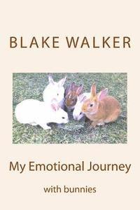 Blake Walker, Creative Synergy Llp - My Emotional Journey: with bunnies, Häftad. Tillgänglighet: Lägg i varukorg