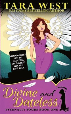 Tara West - Divine and Dateless, Häftad. Tillgänglighet: Tillfälligt slut
