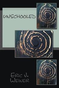 Eric J. Weiner - Unschooled, Häftad. Tillgänglighet: Lägg i varukorg