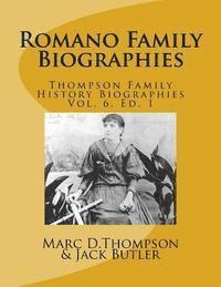 Narrative Biographies of the Romano Family Genealogy: Including O'Connor, McCabe, Morrison, Carmona, Smith, Barett, Kilmartin, Vitale, Quintavalle, Re