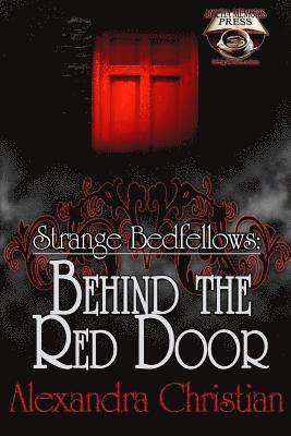Alexandra Christian - Strange Bedfellows: Behind the Red Door, Häftad. Tillgänglighet: Lägg i varukorg