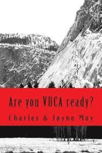 Charles May, Jayne May - Are you VUCA ready?, Häftad. Tillgänglighet: Lägg i varukorg