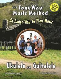 Carl Abbott - Ukulele and Guitalele - The ToneWay Music Method: An Easier Way to Play Music, Häftad. Tillgänglighet: Lägg i varukorg