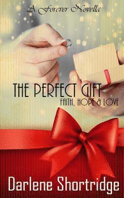 Darlene Shortridge - The Perfect Gift, Häftad