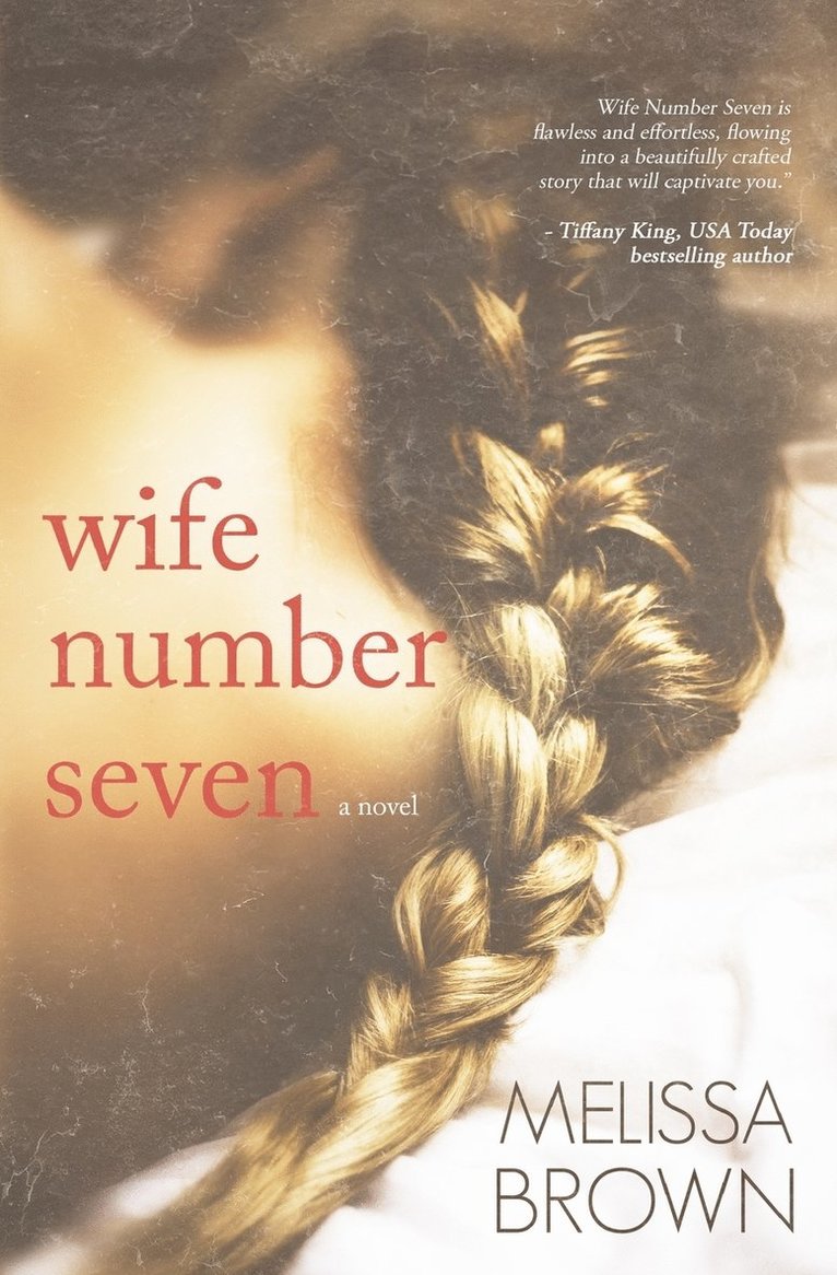 Melissa Brown - Wife Number Seven, Häftad. Tillgänglighet: Lägg i varukorg