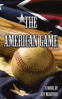 Jeff McArthur - The American Game, Häftad. Tillgänglighet: Lägg i varukorg