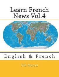Learn French News Vol.4: English & French