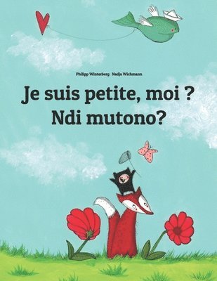 Je suis petite, moi ? Ndi mutono?, Häftad. Tillgänglighet: Tillfälligt slut