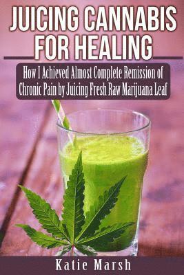 Katie Marsh - Juicing Cannabis for Healing, Häftad. Tillgänglighet: Lägg i varukorg