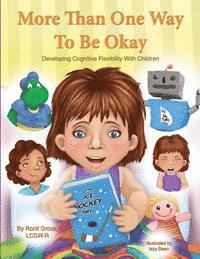 Ronit Gross - More Than One Way To Be Okay: Developing Cognitive Flexibility With Children, Häftad. Tillgänglighet: Lägg i varukorg