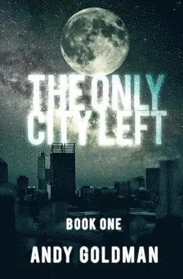 Andy Goldman - The Only City Left, Häftad. Tillgänglighet: Lägg i varukorg