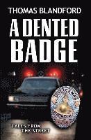 Thomas Blandford - A Dented Badge: Tales From The Street, Häftad
