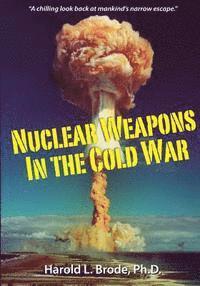 Larry MacDonald - Nuclear Weapons in the Cold War, Häftad. Tillgänglighet: Lägg i varukorg