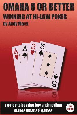 Andrew Mack, Andy Mack - Omaha 8 or Better: Winning at Hi-Lo Poker, Häftad