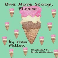 Irma Fallon - One More Scoop, Please, Häftad. Tillgänglighet: Lägg i varukorg