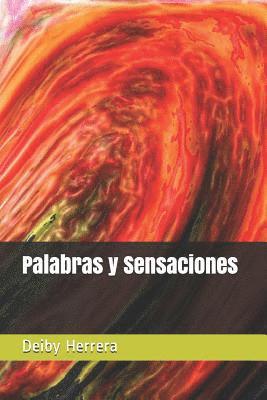 Deiby Channel Herrera a. - Palabras Y Sensaciones, Häftad. Tillgänglighet: Lägg i varukorg