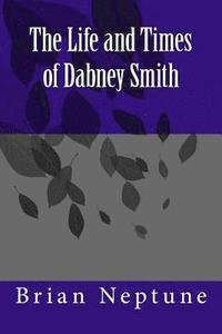 The Life and Times of Dabney Smith: Dabney Quest