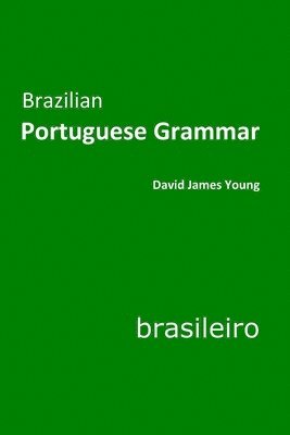 David James Young - Brazilian Portuguese Grammar, Häftad. Tillgänglighet: Lägg i varukorg