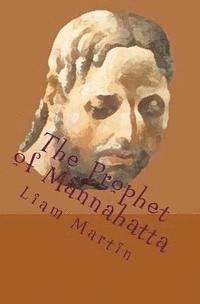 Liam Martin - The Prophet of Mannahatta: A new reading of Walt Whitman with illustrations, Häftad. Tillgänglighet: Lägg i varukorg