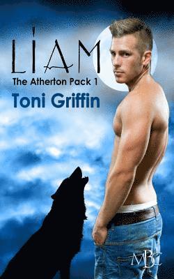 Toni Griffin, Erika Orrick - Liam: The Atherton Pack, Book 1, Häftad. Tillgänglighet: Lägg i varukorg