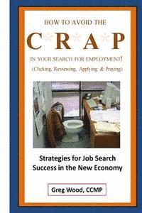 How to Avoid the CRAP in Your Search for Employment